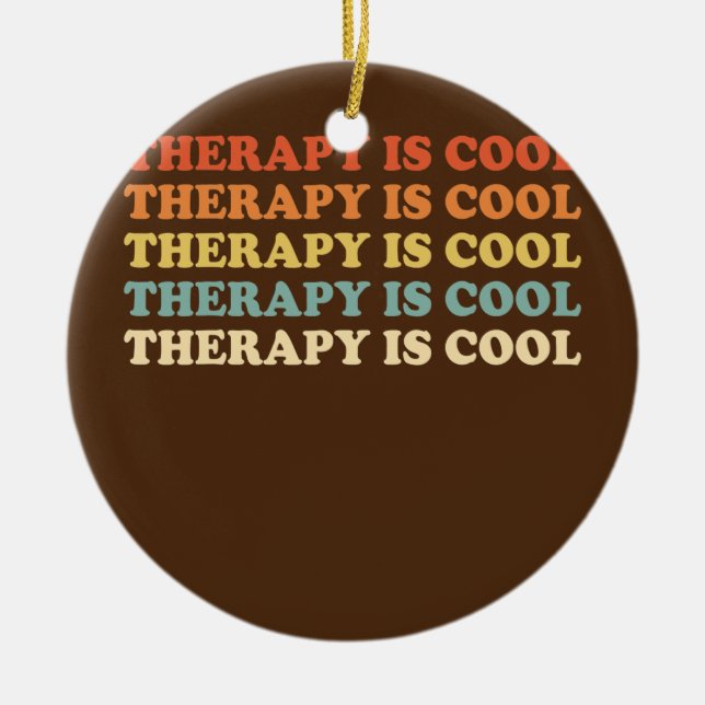 Therapy Is Cool Aesthetic Trendy Mental Health Ceramic Ornament (Front)