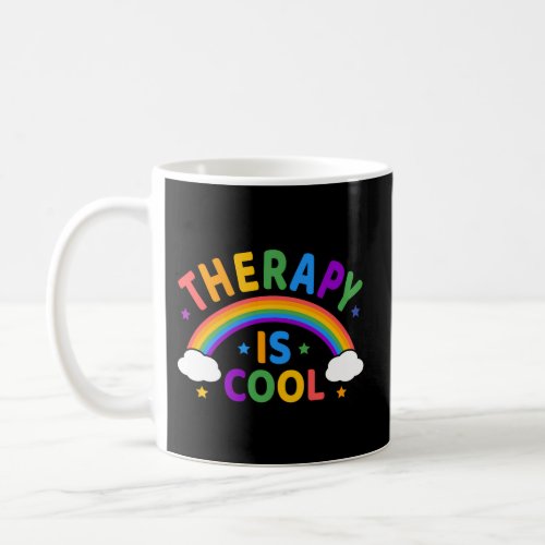 Therapy Is End The Stigma Mental Health Awareness Coffee Mug