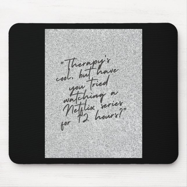 Therapy’s Cool  Mouse Pad (Front)