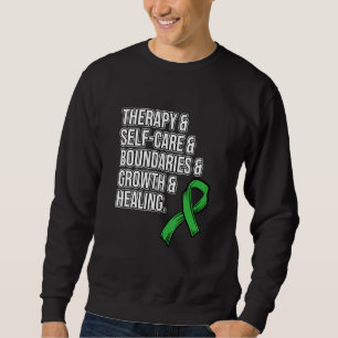 Therapy Self Care Mental Health Awareness Green Gr Sweatshirt
