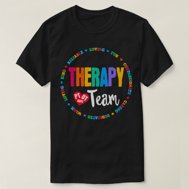 Therapy Team PT, OT, Adapted PE Squad Occupational T-Shirt (Design Front)