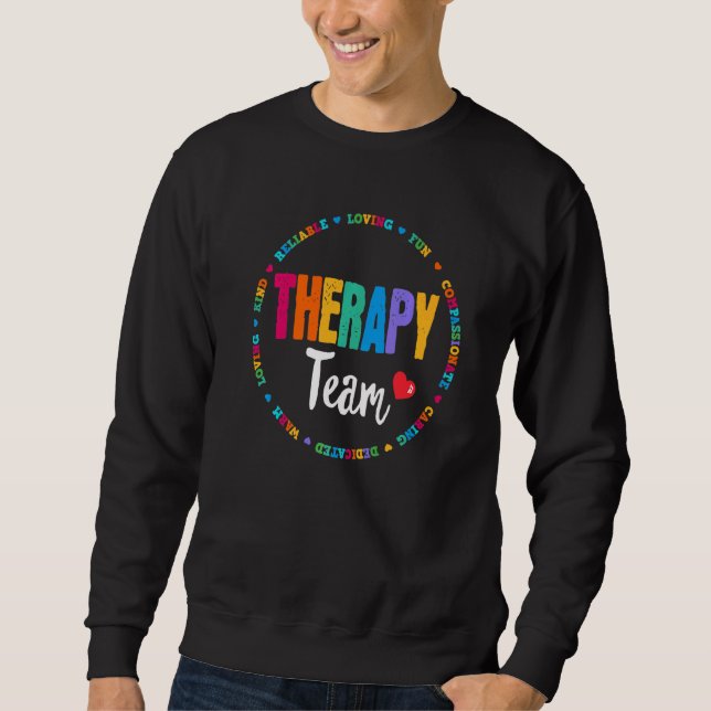 Therapy Team Pt Ot Physical Occupational Therapist Sweatshirt (Front)