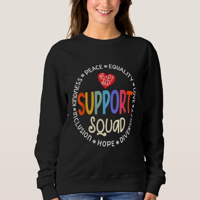 Therapy Team PT OT & SLP Support Squad Therapist Sweatshirt (Front)