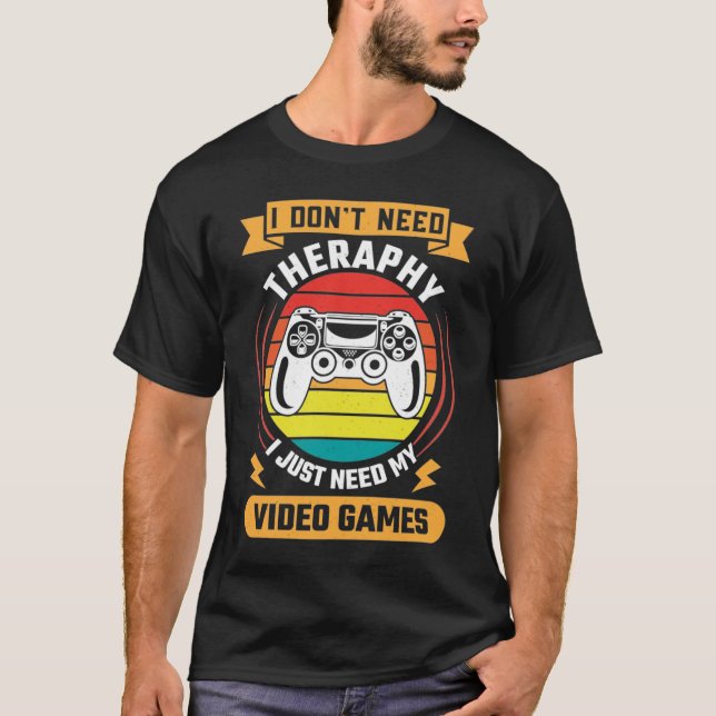 Therapy vs Video Games, Funny Video Gamer, Gaming T-Shirt (Front)