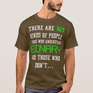 There Are 10 Kinds Of People Binary Funny math T-Shirt