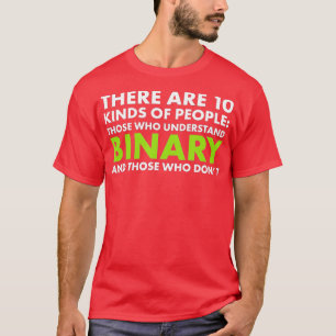 There Are 10 Kinds Of People Binary Maths T-Shirt