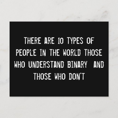 there are 10 types of people in the world those wh postcard