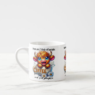 There Are 2 Kinds of People Coffee People and Sad Espresso Cup