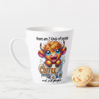 There Are 2 Kinds of People Coffee People and Sad Latte Mug