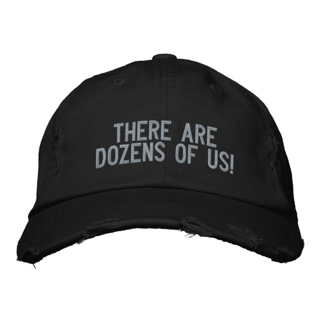 "There are dozens of us!" Embroidered Baseball Cap (Front)