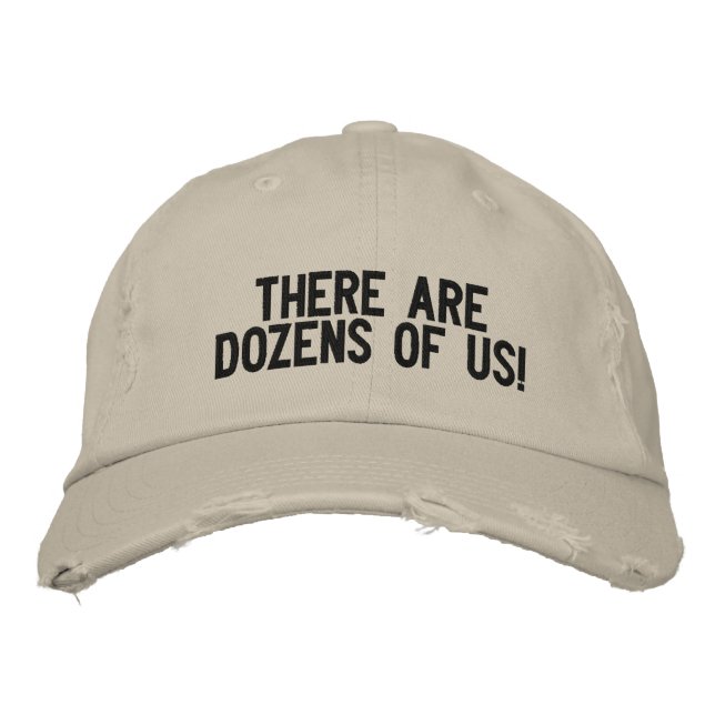 "There are dozens of us!" Embroidered Baseball Cap (Front)