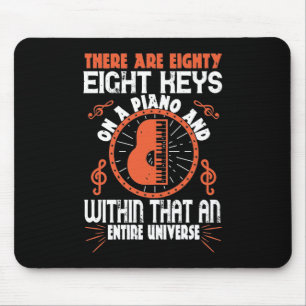 There Are Eighty-Eight Keys On A Piano Mouse Pad
