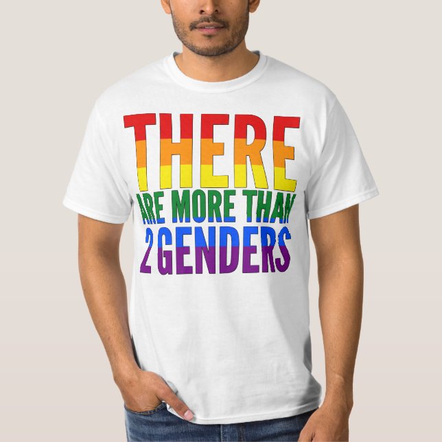 There Are More Than Two Genders T-Shirt (Front)