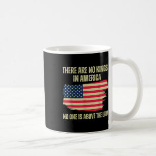 There Are No Kings In America, 2024 Us Flag Coffee Mug