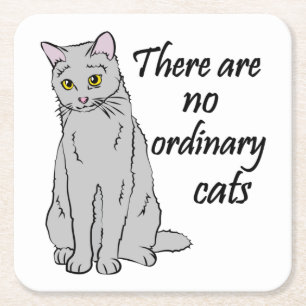There Are No Ordinary Cats Square Paper Coaster
