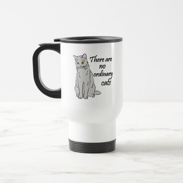 There Are No Ordinary Cats Travel Mug (Left)