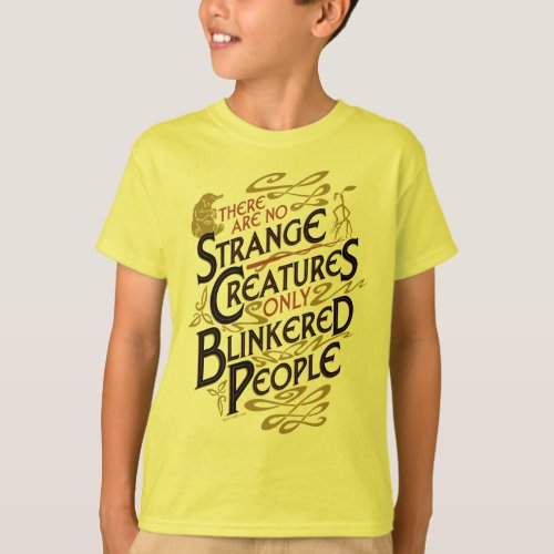 There Are No Strange Creatures T_Shirt