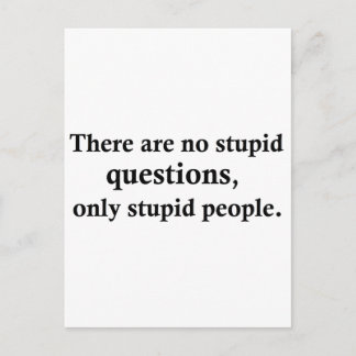 There are no stupid questions, postcard
