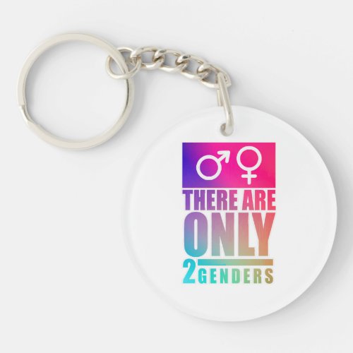There are Only 2 Genders  Keychain