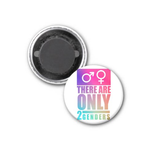 There are Only 2 Genders  Magnet