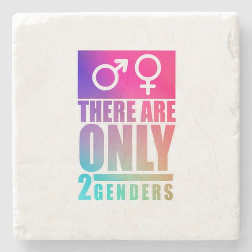 There are Only 2 Genders  Stone Coaster