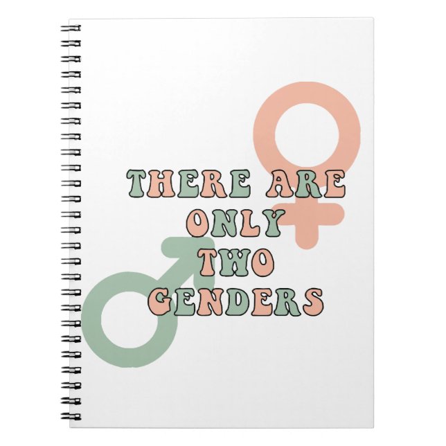 There Are Only Two Genders Notebook (Front)