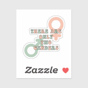 There Are Only Two Genders Sticker