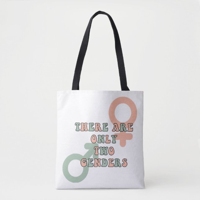 There Are Only Two Genders Tote Bag (Front)