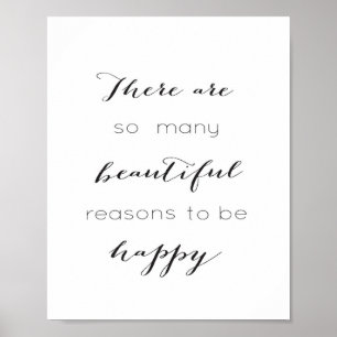 There are so many beautiful reasons to be happy poster
