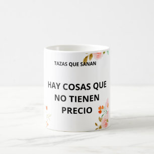 THERE ARE THINGS THAT ARE PRICELESS  COFFEE MUG