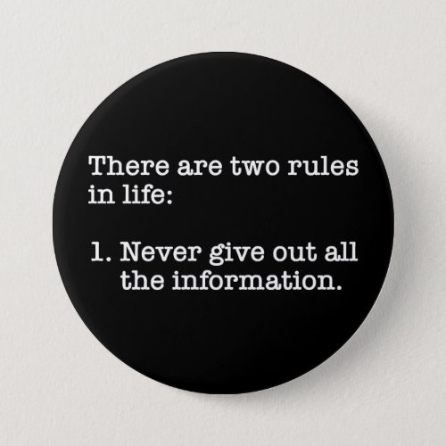 There Are Two Rules In Life Funny Saying Button