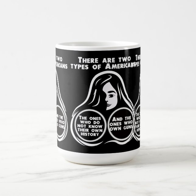 There Are Two Types Of Americans Coffee Mug (Center)