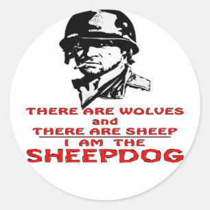 There Are Wolves There Are Sheep I Am The Sheepdog Classic Round Sticker