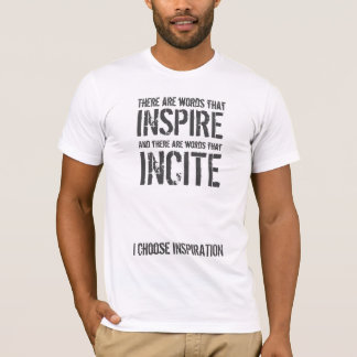 There are words that inspire T-Shirt