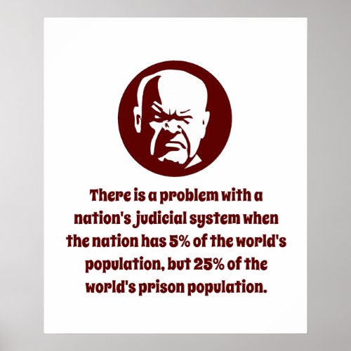 There Is a Problem With a Nations Judicial System Poster