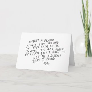 THERE IS A REASON WE MET-I LOVE YOU! CARD