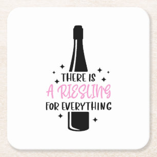 There Is a Riesling for Everything Funny Wine Square Paper Coaster