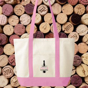 There Is a Riesling for Everything Funny Wine Tote Bag