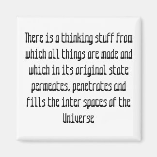 There is a thinking stuff from whi... - Customized Magnet