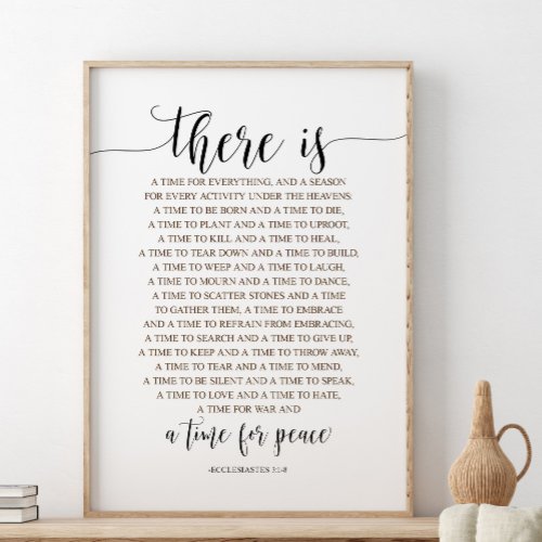 There Is A Time For Everything Ecclesiastes 31_8 Poster