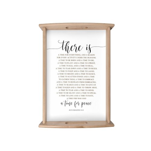 There Is A Time For Everything Ecclesiastes 31_8 Serving Tray