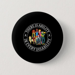 There Is Ability In Every Disability Awareness Spe Button