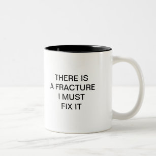 THERE IS AF RACTURE I MUST FIX IT Two-Tone COFFEE MUG