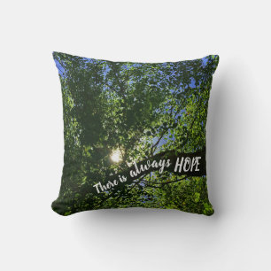 There Is Always Hope Sun Rising Through Trees Throw Pillow