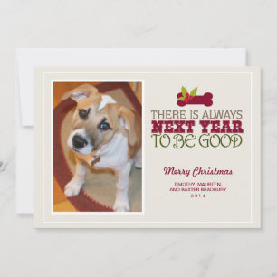 There is Always Next Year Holiday Photo Card