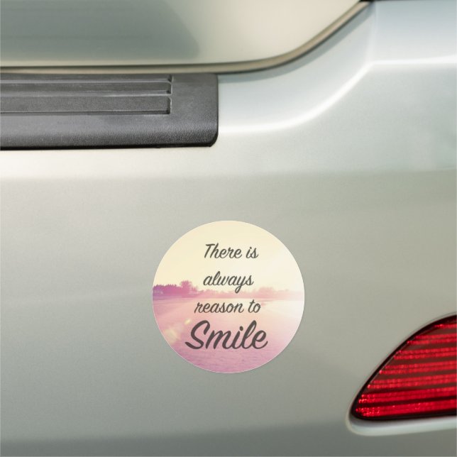 There Is Always Reason To Smile Car Magnet (In Situ)