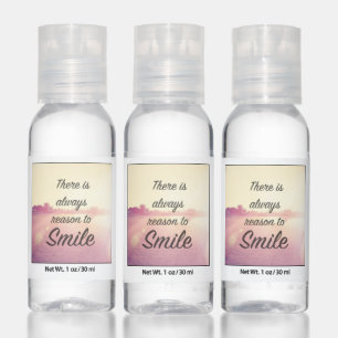 There Is Always Reason To Smile Hand Sanitizer