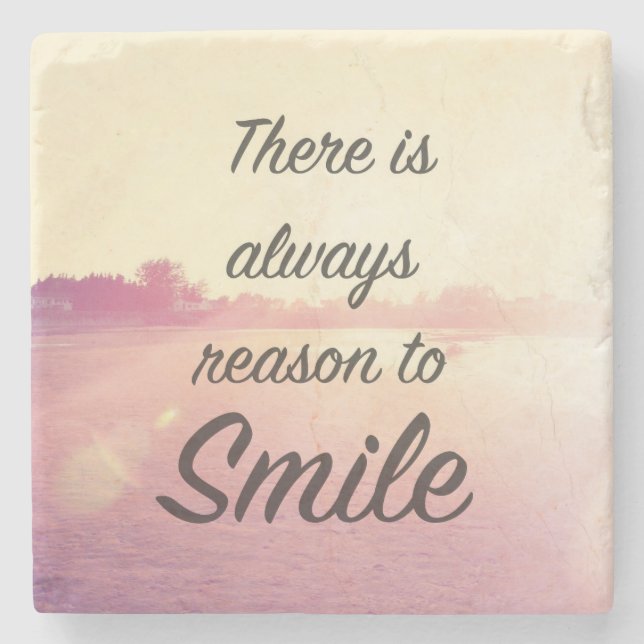 There Is Always Reason To Smile Stone Coaster (Front)