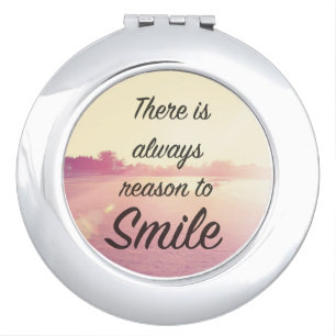 There Is Always Reason To Smile Vanity Mirror