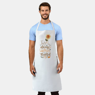 There is Always Something to be Thankful For Apron